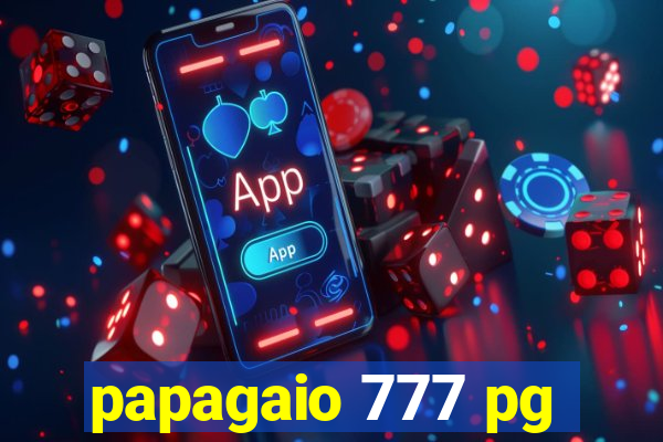 papagaio 777 pg